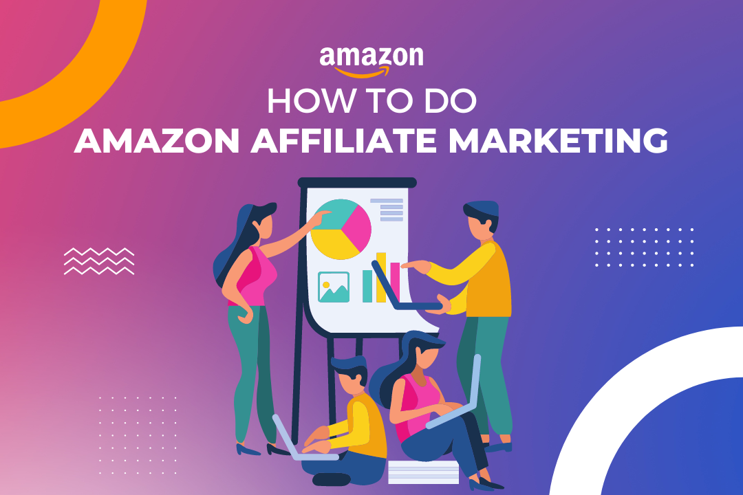 Amazon Affiliate Marketing